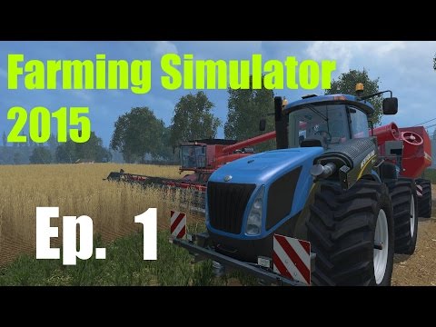 Season 1: Lets Play Farming Simulator 2015 Ep. 1
