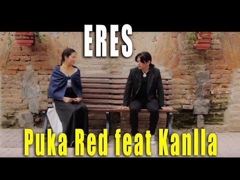 ERES - PUKA Red feat KANLLA - PERU - OTAVALO - ECUADOR