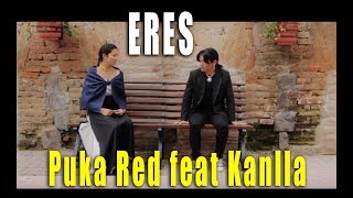 ERES - PUKA Red feat KANLLA - PERU - OTAVALO - ECUADOR