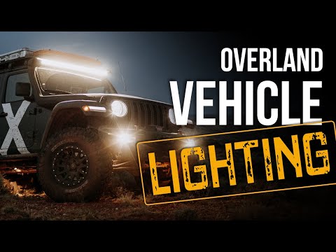 Exterior Lighting for Your Overland Vehicle | Expedition Overland