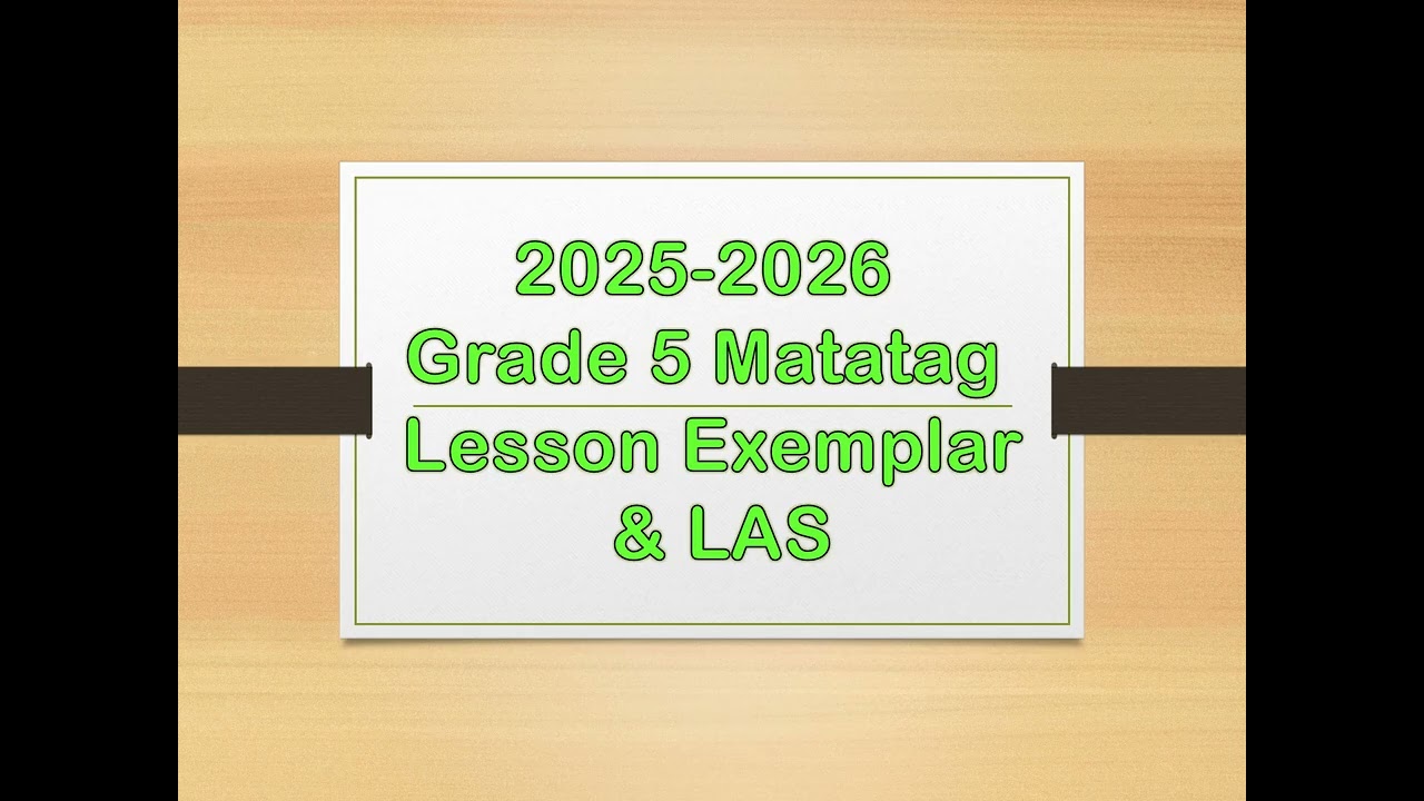 2025-2026 Grade 5 MATATAG Lesson Exemplar and LAS