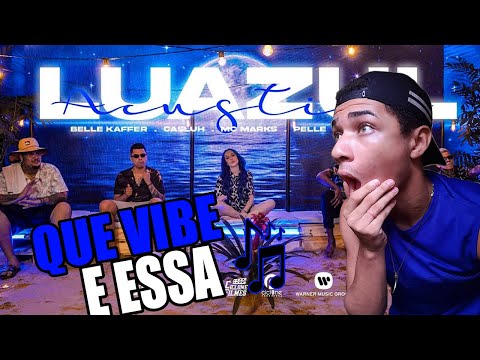 REACT | ACÚSTICO LUAZUL #1 - BELLE KAFFER, PELÉ MILFLOWS, MC MARKS, MC PEDRINHO E CASLUH