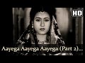 Aayega Aayega Aanewala Part 2 Mahal 1949 Songs Ashok Kumar Madhubala Kanu Roy