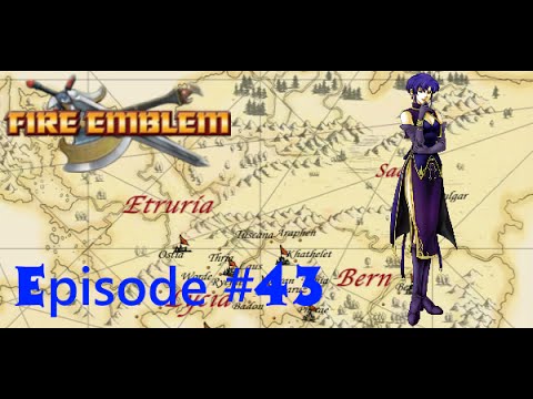 Fire Emblem The Blazing Sword Let's Play Episode 43: Usula and Bolting