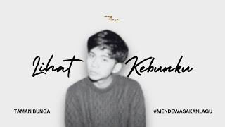 Download lagu Lirik Aku Jeje - #MendewasakanLagu Lihat Kebunku (Taman Bunga) mp3 Download lagu Lirik Aku Jeje - #MendewasakanLagu Lihat Kebunku (Taman Bunga) mp3