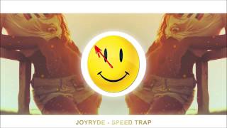 JOYRYDE - SPEED TRAP