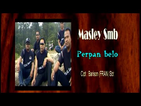 Masley SMB - PERPAN BELO ( Official Music Video )