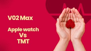 Measuring and interpreting VO2Max (and MET) - Apple Watch vs TMT.