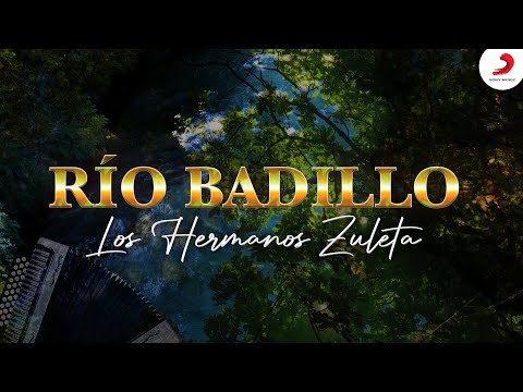 Río Badillo, Los Hermanos Zuleta - Letra Oficial