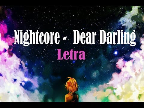 Nightcore - Dear Darlin' - [LYRIC]