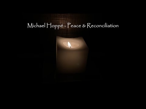 Michael Hoppé - Peace and Reconciliation