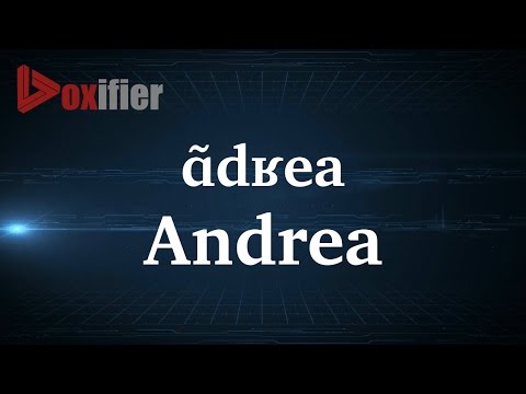 How to Pronunce Andrea in French - Voxifier.com