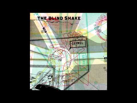 The Blind Shake - Fiberglass
