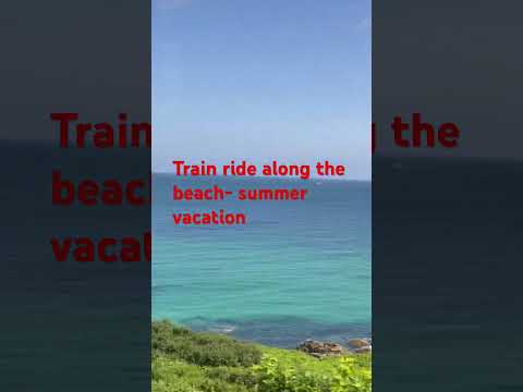 Train ride along amazing beach
