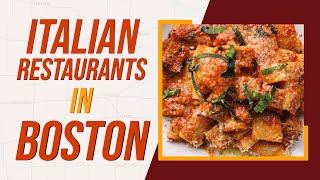 Top 10 Best Italian Restaurants In Boston