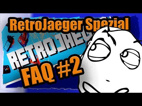 RetroJaeger FAQ #2 - Ihr fragt ich antworte