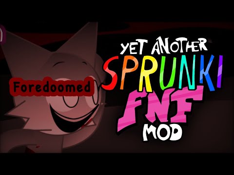 Foredoomed (SECOND SONG) – Yet Another Sprunki FNF Mod OST