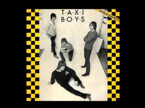 Taxi Boys - She/Bad To Worse/What She Don't Know