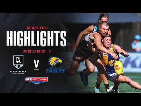 Port Adelaide v West Coast Eagles Highlights | Round 1, 2024 | AFL
