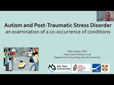 Prof. Ofer Golan - Autism and Post-Traumatic Stress Disorder