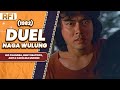 DUEL NAGA WULUNG 1982 FULL MOVIE HD LEO CHANDRA ENNY BEATRICE ANITA CAROLINA MUHEDE