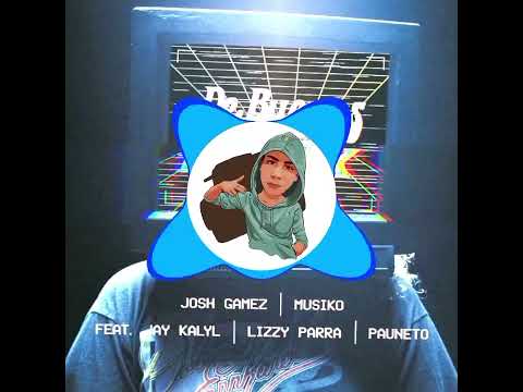 Josh Gámez & Musiko - De Buenas Remix Ft Jay Kalyl, Lizzy Parra, Pauneto Music