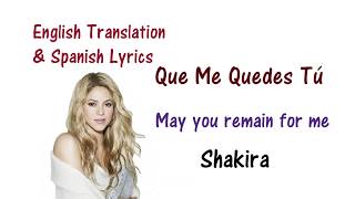 Shakira - Que Me Quedes Tu Lyrics English and Spanish