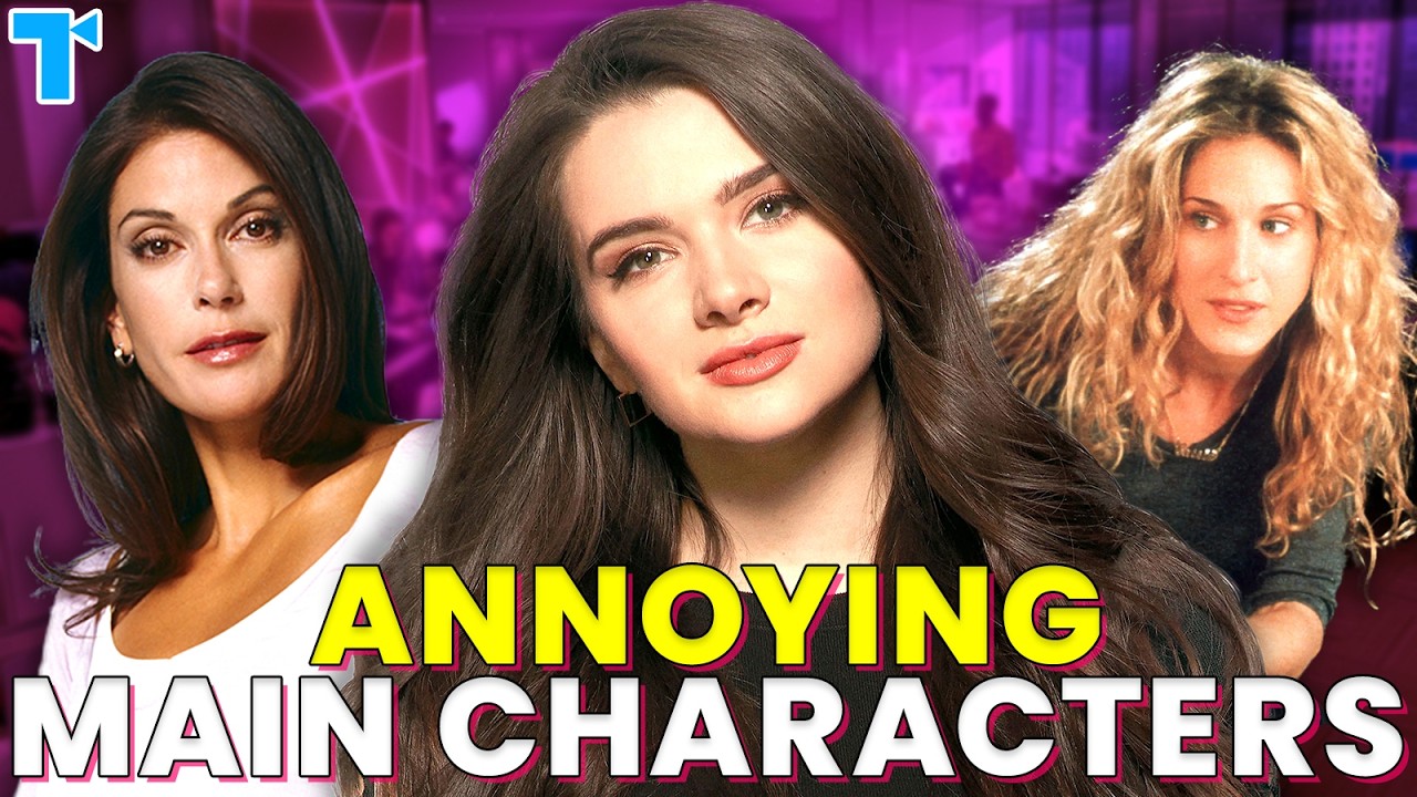 Annoying Main Characters: Loveable, Relatable &... A Little Hateable 🤨❤️ Trope Explained