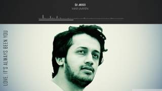 Mar Jaayen - Atif Aslam Remix | Loveshhuda