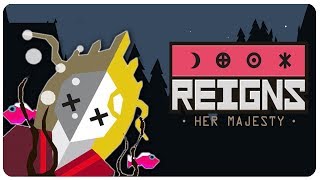 THE QUEEN IS DEAD, Reigns Game Sequel! | Reigns: Her Majesty Gameplay (PC | Mobile)