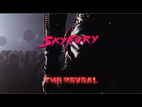 SKYFURY - The Reveal (Video Edit)