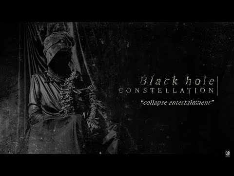 Black Hole Constellation - Black Hole Constellation - Collapse Entertainment | FULL EP STRE