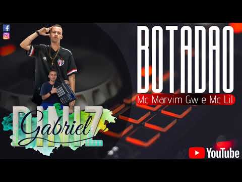 BOTADAO - MC MARVIM MC GW E MC LIL (( PROD. DJ GABRIEL DINNIZ )) áudio oficial 2021