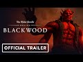 The Elder Scrolls Online: Blackwood - Official Deadlands and Damnation Trailer