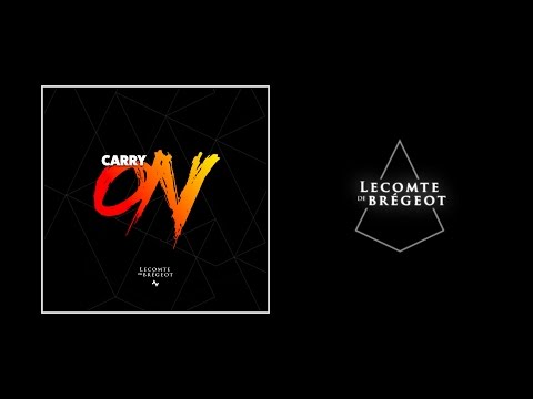 Lecomte de Brégeot - "Carry On" (Rework)