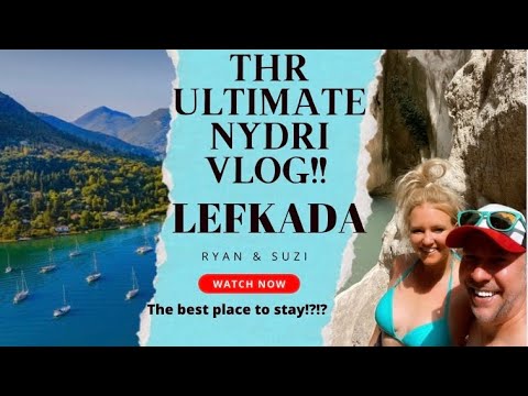 IS NYDRI THE BEST PLACE TO STAY IN LEFKADA? A DAY IN THE LIFE IN NYDRI