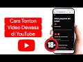 How To Watch Adult Videos On YouTube