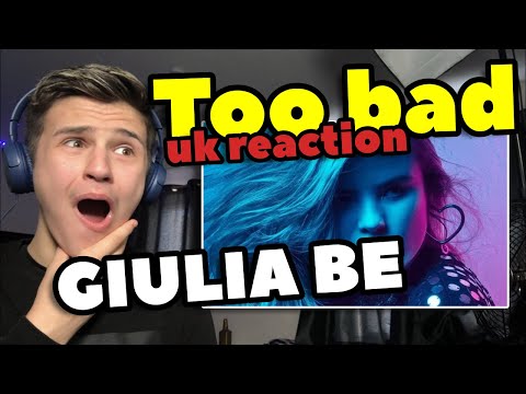 Giulia Be - Too Bad | 🇬🇧UK Reaction/Review