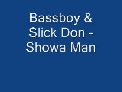 Bassboy  Slick Don   Showa Man