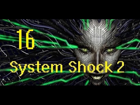 System Shock 2 walkthrough part 16 UNN Rickenbacker 1080p/60FPS