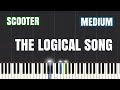 Scooter - The Logical Song Piano Tutorial | Medium