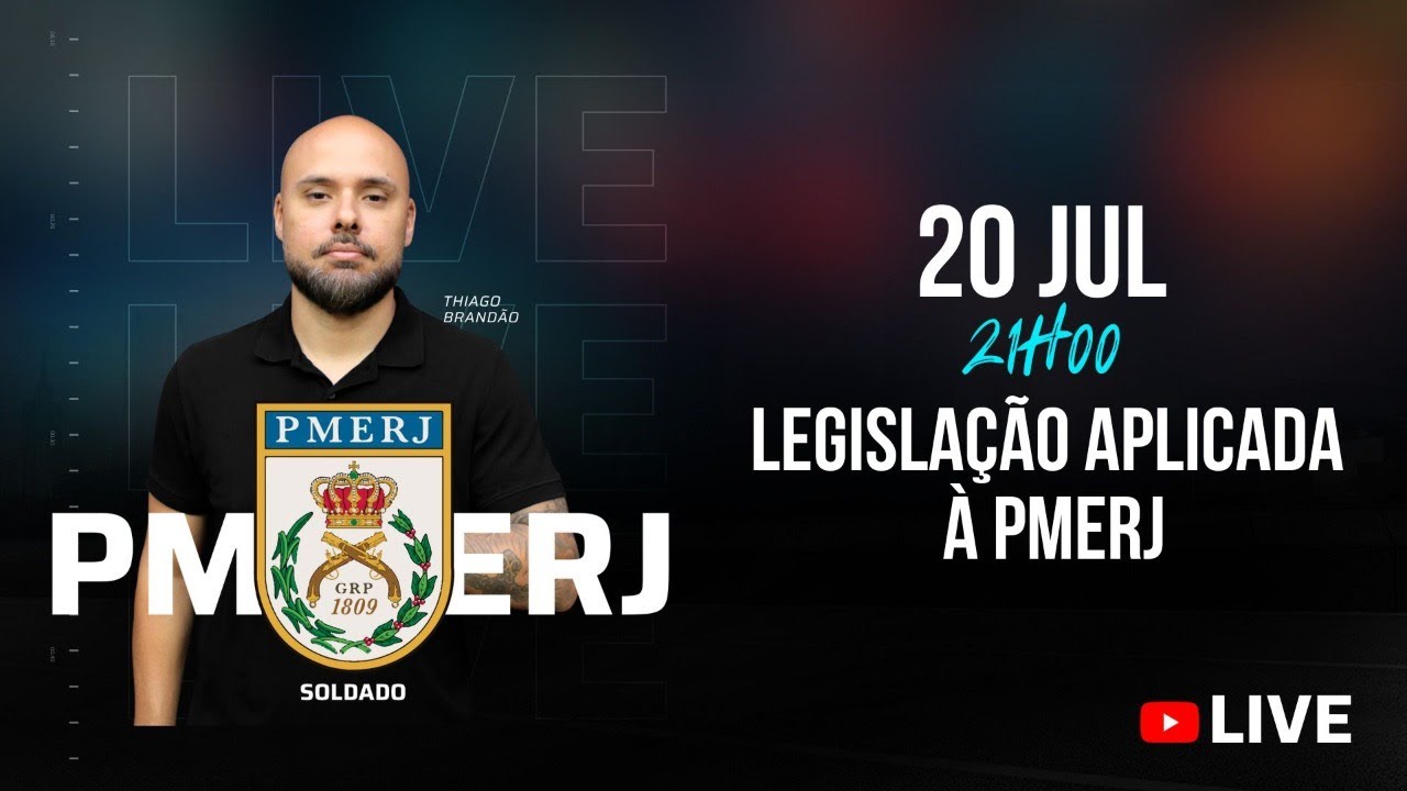 Live #241 - PMERJ Soldado - Legislação Aplicada à PMERJ -  Thiago Brandão