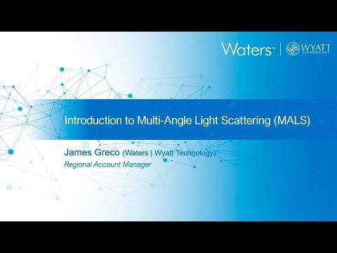 Introduction to Multi Angle Light Scattering (MALS)