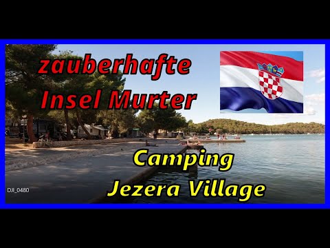 Kroatien Wohnmobil  Tour 2022 /Teil 7 / zauberhafte Insel Murter / Camping Jezera Village / Vlog 99