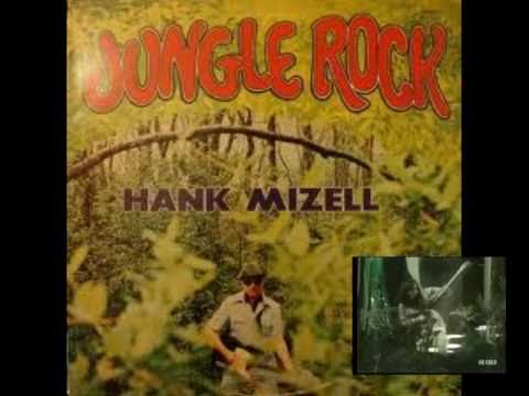 download lagu mp3 mp4 Hank Mizell Jungle Rock, download lagu Hank Mizell Jungle Rock gratis, unduh video klip Hank Mizell Jungle Rock
