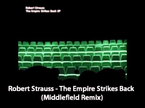 Robert Strauss - The Empire Strikes Back (Middlefield Remix)