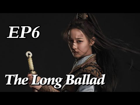 [Costume] The Long Ballad EP6 | Starring: Dilraba, Leo Wu, Liu Yuning, Zhao Lusi | ENG SUB