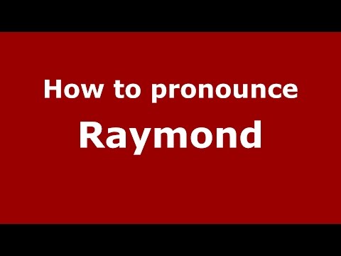 How to pronounce Raymond