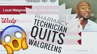 Pharmacy Technician Quits Walgreens - 3 Reasons Why