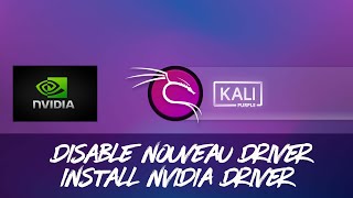 Kali Linux - Disable Nouveau driver and Install NVIDIA Driver with CUDA Tool Kit Debian 12